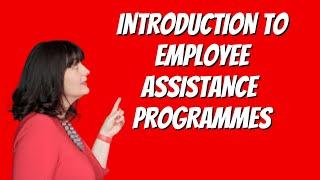 Introduction to the Life & Progress Employee Assistance Programme (EAP)