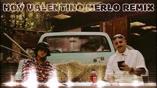 HOY ((Remix))- Valentino Merlo X The la planta - REMIX