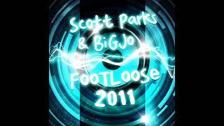 Scott Parks feat BigJo - Footloose (Extented Mix)