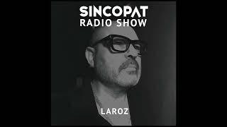 Laroz - Sincopat Podcast 353