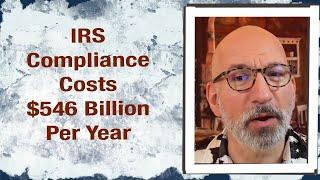 IRS Compliance costs $546 Billion per Year