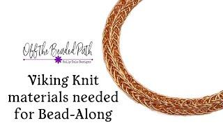 Viking Knit materials needed for Bead-Along