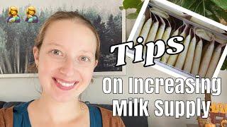 How To Increase Your Milk Supply!!