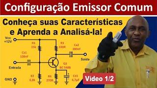 Aprenda a Analisar a Configuração Emissor Comum pelas Características Elétricas (Vídeo 1)