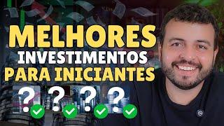 4 MELHORES INVESTIMENTOS PARA INICIANTES 2025! Vantagens e Desvantagens de cada investimento.