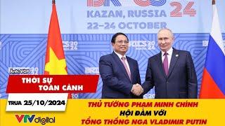 Thời sự toàn cảnh 25/10: Thủ tướng Phạm Minh Chính hội đàm với Tổng thống Nga Vladimir Putin | VTV24