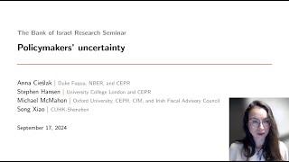 Anna Cieslak – Policymakers’ uncertainty