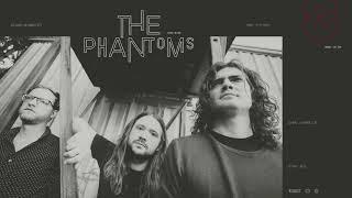 The Phantoms - "Come Alive" [AUDIO]