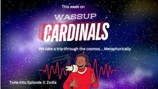 Wassup Cardinals Episode 3 Promo