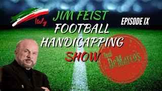 Jim Feist Pro Football Handicapping Show Episode 9