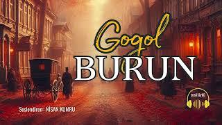 BURUN - GOGOL (Sesli Öykü)