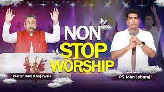 NONSTOP WORSHIP WITH PS JOHN JEBARAJ #blessed #khojewalachurch #khojewalaworshipsongs