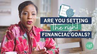 Do You Have the Right Financial Goals? Inspiring Examples to Help You Succeed! | Clever Girl Finance