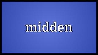 Midden Meaning