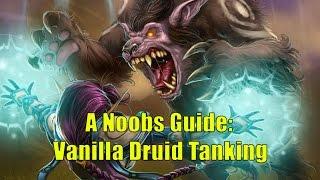 A Noobs Guide: Vanilla Druid Tanking - Nostalrius/Elysium