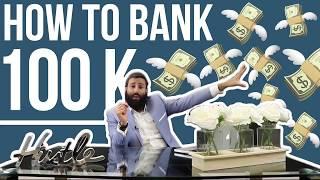 Episode 9: How to Bank Your First 100K