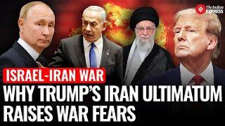 Israel-Iran War: Trump’s Two-Week Ultimatum: Will West Asia Go to War?