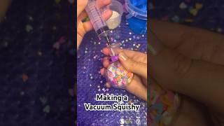 ASMR Making a Vacuum Squishy #asmr #shorts