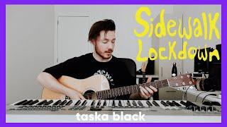 TASKA BLACK Quarantine Day in the Life | making sandwich, producing music | Sidewalk Lockdown