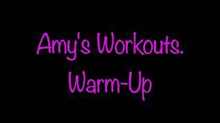 Amy's Workouts.  Total Body Conditioning. 5 Minute Warm-Up.