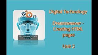 GCSE Digitec U2 Website  - Making HTML pages