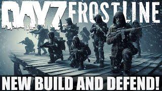 NEW DAYZ SAKHAL BUILD & DEFEND! A New Frostline Challenge