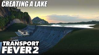 Creating A Lake - Transport Fever 2 | EP 24