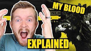 Twenty One Pilots "My Blood" CONNECTS EVERYTHING! | Lyrics Explained
