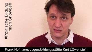 A4 - Wie verändert sich politische Bildung nach Snwoden? - Frank Hofman