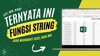 Belajar Fungsi LEFT, MID, dan RIGHT di Excel – Episode 14 | Cara Memotong Teks di Excel