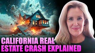 California Real Estate Crash Explained