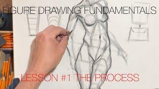 Figure Drawing Fundamentals - Lesson #1 The Process