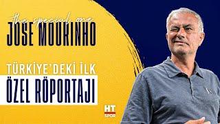 Jose Mourinho'nun Türkiye'deki ilk özel röportajı HT Spor'da #özelröportaj