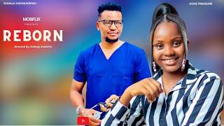 REBORN : UCHECHI TREASURE | DONALD IHEONUNEKWU | NEW MOVIE | NOLLYWOOD