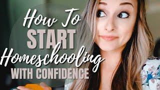 HOW DO I START HOMESCHOOLING?! Easy Tips to Get Started Without Fear // Where Do I Even Start? Ep. 1