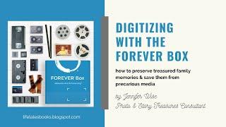 Digitizing with the Forever Box