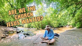 We Messed Up the Church Jesus Wanted