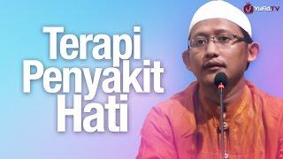 Pengajian Islam: Terapi Penyakit Hati - Ustadz Badrusalam, Lc.