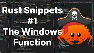 Rust Snippets - The Windows Function!