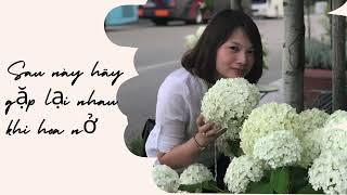 Sau Này Hãy Gặp Lại Nhau Khi Hoa Nở - Quỳnh Chi Cover