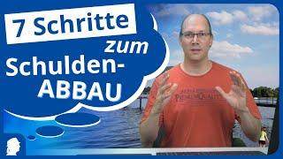 Schulden abbauen und raus aus der Schuldenfalle - eine Einstellungssache