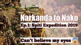 Spiti Valley | Day 1| Narkanda to Nako |Spiti Valley Road Trip |Kinnaur | Spiti 2019