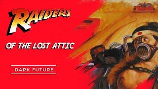 Raiders of the Lost Attic - Unboxing Dark Future!!!