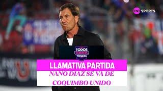 El sorpresivo final de Nano Díaz en Coquimbo Unido - Todos Somos Técnicos