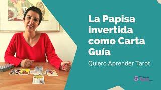 La Papisa invertida como Carta Guía en el Tarot