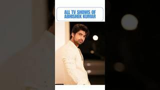 All TV shows of Abhishek Kumar #abhishekkumar #abhishekkumaralltvshows #laughterchefs