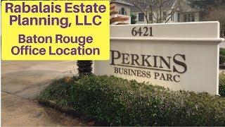 Rabalais Estate Planning, LLC - Baton Rouge Office Location