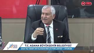 CANLI | Adana Büyükşehir Belediyesi 2025 Yılı Mart Ayı Olağan Meclis Toplantısı 1. Oturum