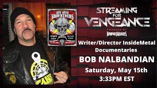 Bob Nalbandian Talks with Streaming For Vengeance