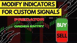 Modify Indicator For Custom Signals NinjaTrader 8 | Predator X Order Entry